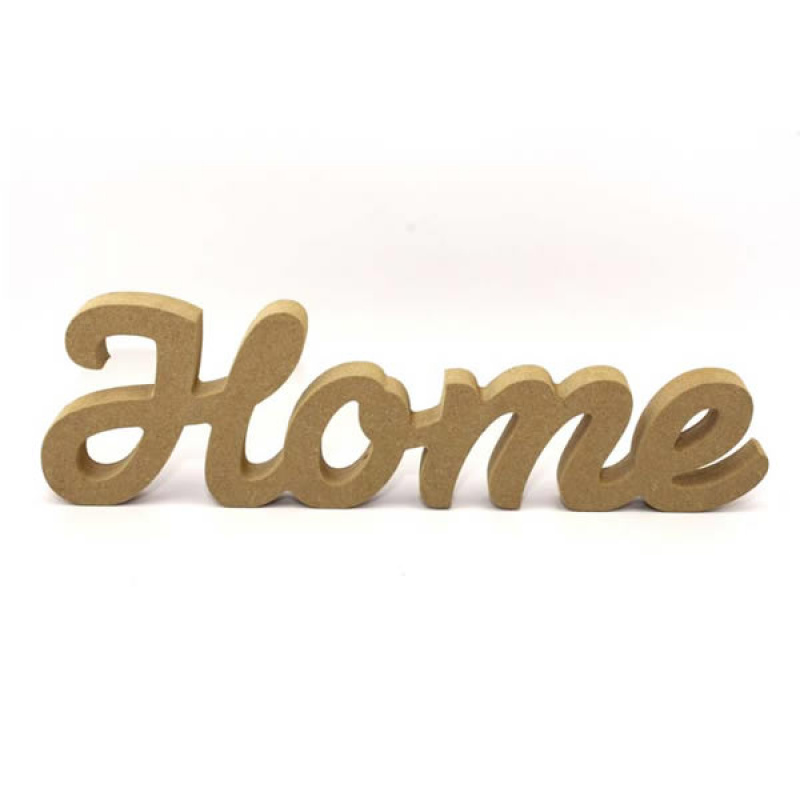 Home Freestanding MDF Sign Scroll Font