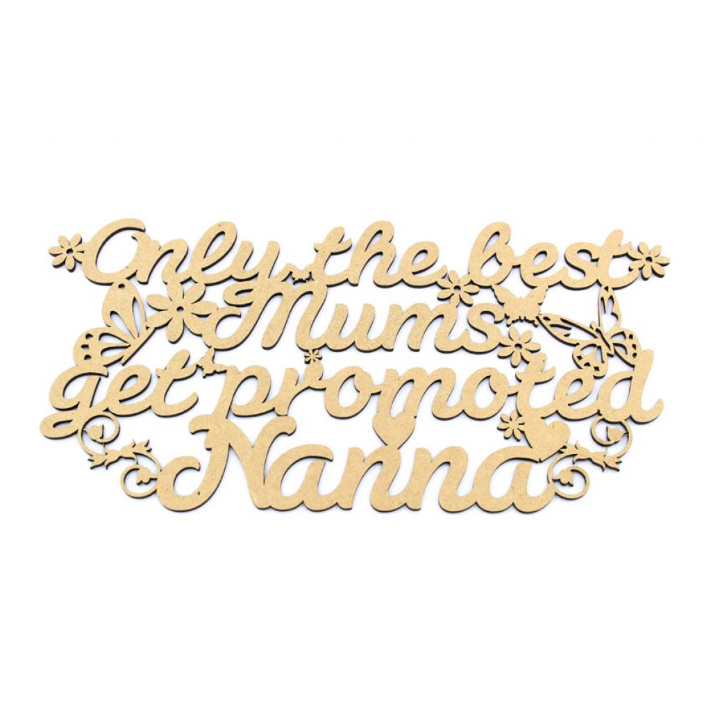 Only The Best Mums Get Promoted to Nanna