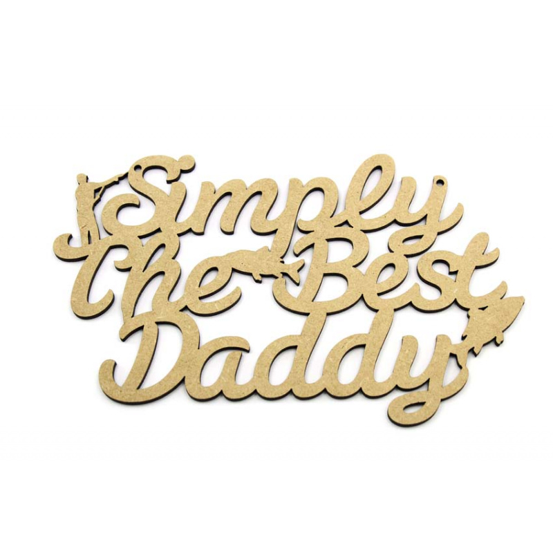 Simply The Best Daddy - Fishing Plaque