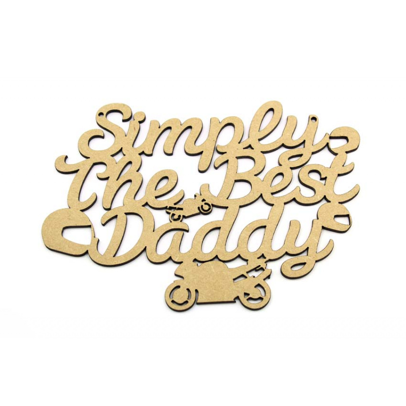 Simply The Best Daddy - Motorbike Plaque