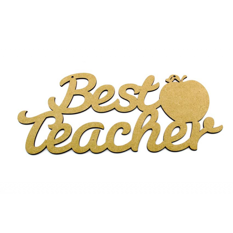 Best Teacher MDF Sign