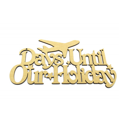 Days Until Our Holiday Countdown MDF Plaque with Airplane