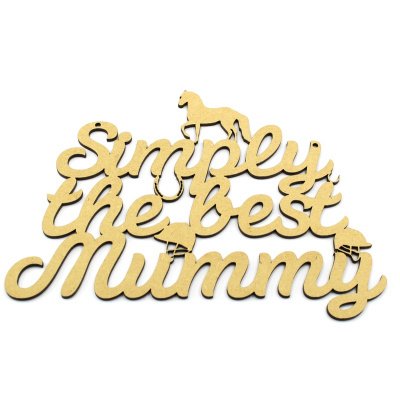 Simply The Best Mummy - Horse Theme MDF Plaque