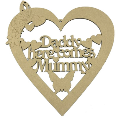 Daddy Here Comes Mummy - Engraved Heart with Butterflies