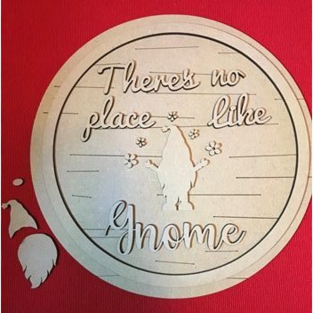 25cm MDF Round Plaque There's No Place Like Gnome