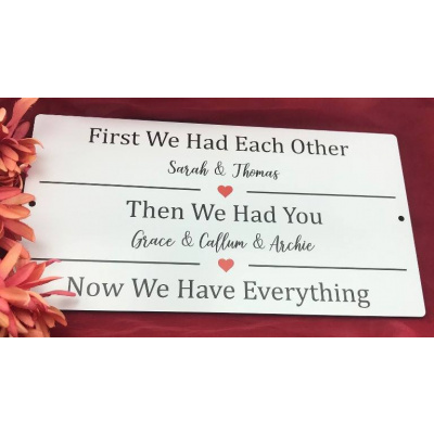 First We Had Each Other Printed Metal Gift Plaque Sign
